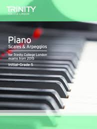 TCL Piano Scales & Arpeggios Initial-Grade 5 2015